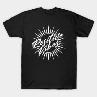 Positive Vibes T-Shirt